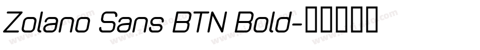 Zolano Sans BTN Bold字体转换